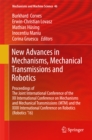 Image for New Advances in Mechanisms, Mechanical Transmissions and Robotics: Proceedings of The Joint International Conference of the XII International Conference on Mechanisms and Mechanical Transmissions (MTM) and the XXIII International Conference on Robotics (Robotics &#39;16)