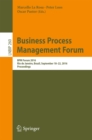 Image for Fundamentals of business process management: BPM Forum 2016, Rio de Janeiro, Brazil, September 18-22, 2016