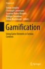 Image for Gamification: Using Game Elements in Serious Contexts