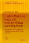 Image for Creating Marketing Magic and Innovative Future Marketing Trends: Proceedings of the 2016 Academy of Marketing Science (AMS) Annual Conference