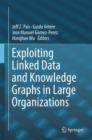 Image for Exploiting Linked Data and Knowledge Graphs in Large Organisations