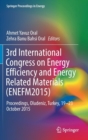 Image for 3rd International Congress on Energy Efficiency and Energy Related Materials (ENEFM2015) : Proceedings, Oludeniz, Turkey, 19–23 October 2015
