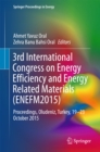 Image for 3rd International Congress on Energy Efficiency and Energy Related Materials (ENEFM2015): Proceedings, Oludeniz, Turkey, 19-23 October 2015