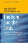 Image for The euro and the crisis: perspectives for the Eurozone as a monetary and budgetary union : 43