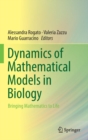 Image for Dynamics of mathematical models in biology  : bringing mathematics to life