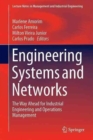 Image for Engineering systems and networks  : the way ahead for industrial engineering and operations management
