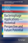 Image for Bacteriophage Applications - Historical Perspective and Future Potential