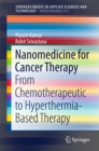 Image for Nanomedicine for Cancer Therapy: From Chemotherapeutic to Hyperthermia-Based Therapy