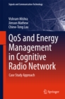 Image for QoS and Energy Management in Cognitive Radio Network: Case Study Approach