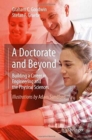 Image for A Doctorate and Beyond : Building a Career in Engineering and the Physical Sciences