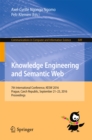 Image for Knowledge engineering and semantic web: 7th International Conference, KESW 2016, Prague, Czech Republic, September 21-23, 2016, proceedings