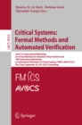 Image for Critical systems: formal methods and automated verification : Joint 21st International Workshop on Formal Methods for Industrial Critical Systems and 16th International Workshop on Automated Verification of Critical Systems, FMICS-AVoCS 2016, Pisa, Italy, September 2 : 9933