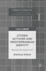 Image for Citizen activism and Mediterranean identity  : beyond eurocentrism