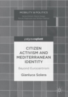 Image for Citizen Activism and Mediterranean Identity: Beyond Eurocentrism