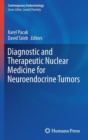 Image for Diagnostic and Therapeutic Nuclear Medicine for Neuroendocrine Tumors