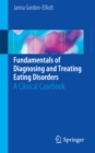 Image for Fundamentals of Diagnosing and Treating Eating Disorders: A Clinical Casebook