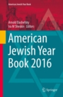 Image for American Jewish year book 2016: the annual record of the North American Jewish communities