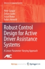 Image for Robust Control Design for Active Driver Assistance Systems