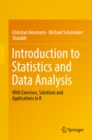 Image for Introduction to Statistics and Data Analysis: With Exercises, Solutions and Applications in R