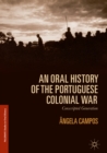 Image for Oral History of the Portuguese Colonial War: Conscripted Generation