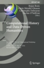 Image for Computational history and data-driven humanities: second IFIP WG 12.7 International Workshop, CHDDH 2016, Dublin, Ireland, May 25, 2016, Revised selected papers