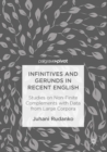 Image for Infinitives and gerunds in recent English  : studies on non-finite complements with data from large corpora