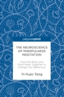 Image for Neuroscience of Mindfulness Meditation: How the Body and Mind Work Together to Change Our Behaviour