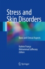 Image for Stress and Skin Disorders: Basic and Clinical Aspects