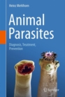 Image for Animal Parasites : Diagnosis, Treatment, Prevention