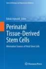 Image for Perinatal Tissue-Derived Stem Cells: Alternative Sources of Fetal Stem Cells