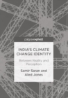 Image for India&#39;s Climate Change Identity: Between Reality and Perception