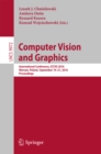 Image for Computer vision and graphics: International Conference, ICCVG 2016, Warsaw, Poland, September 19-21, 2016, Proceedings