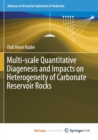 Image for Multi-scale Quantitative Diagenesis and Impacts on Heterogeneity of Carbonate Reservoir Rocks
