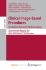 Image for Clinical Image-Based Procedures. Translational Research in Medical Imaging : 5th International Workshop, CLIP 2016, Held in Conjunction with MICCAI 2016, Athens, Greece, October 17, 2016, Proceedings