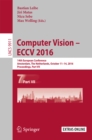 Image for Computer vision -- ECCV 2016.: 14th European Conference, Amsterdam, the Netherlands, October 11-14, 2016, Proceedings : 9911