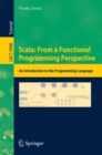Image for Scala: from a functional programming perspective : an introduction to the programming language
