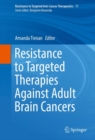 Image for Resistance to targeted therapies against adult brain cancers