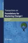 Image for Transactions on Foundations for Mastering Change I