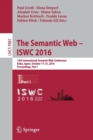 Image for The semantic web - ISWC 2016  : 15th International Semantic Web Conference, Kobe, Japan, October 17-21, 2016, proceedings, part I