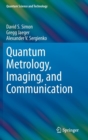 Image for Quantum Metrology, Imaging, and Communication