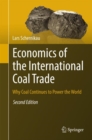 Image for Economics of the international coal trade  : why coal continues to power the world