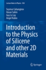 Image for Introduction to the physics of silicene and other 2D materials