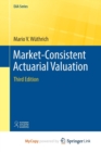 Image for Market-Consistent Actuarial Valuation
