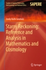 Image for Starry Reckoning: Reference and Analysis in Mathematics and Cosmology : 30
