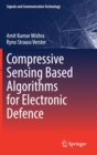 Image for Compressive Sensing Based Algorithms for Electronic Defence