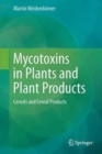 Image for Mycotoxins in Plants and Plant Products