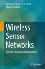 Image for Wireless sensor networks: security, coverage, and localization
