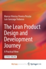 Image for The Lean Product Design and Development Journey : A Practical View