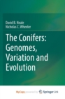 Image for The conifers  : genomes, variation and evolution