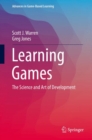 Image for Learning games: the science and art of development